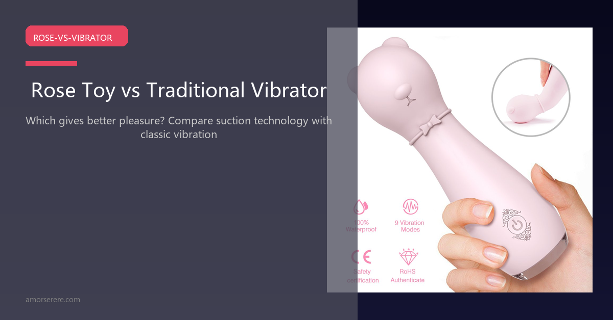 Rose toy side by side with traditional vibrator — air pulse vs motor technology comparison